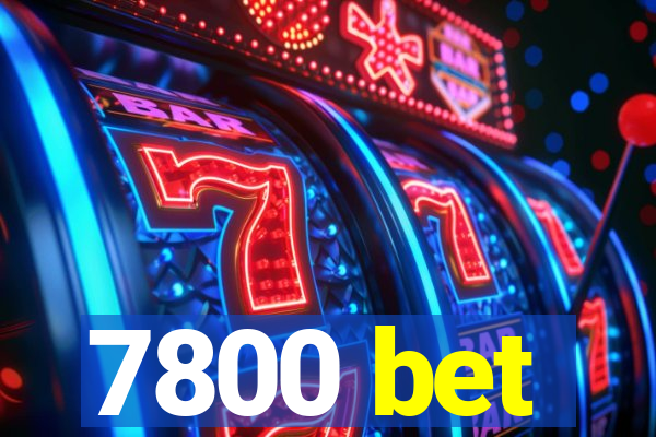 7800 bet